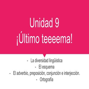 Unidad 9 ¡último teeeema!