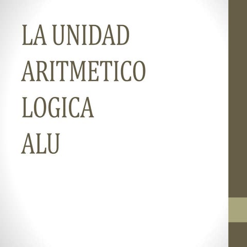 Unidad aritmetico logica ALU