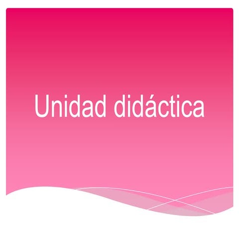 Unidad didáctica