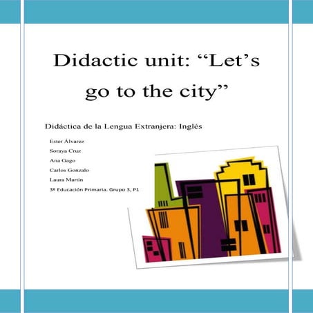 Lets Go to the City, Didactic Unit