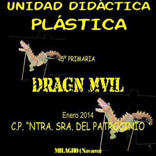 Unidad didáctica plástica:Dragón mó...