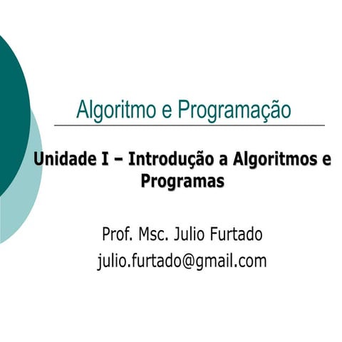 Unidade-I-Introdução-a-Algoritmos-e-Programas.ppt