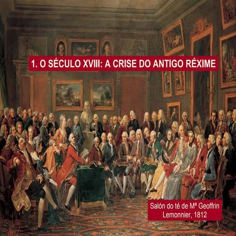 Unidade 1. O século XVIII: a crise do Antigo Réxime