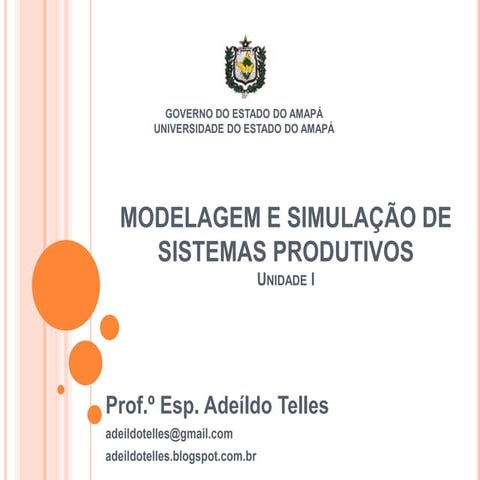Modelagem e Simulação de Sistemas Produtivos
