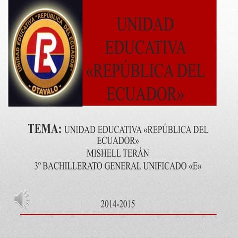 UNIDAD EDUCATIVA "REPÚBLICA DEL ECUADOR"
