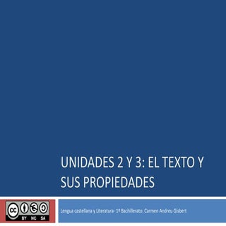 Unidades 2 3 el texto y sus propied...