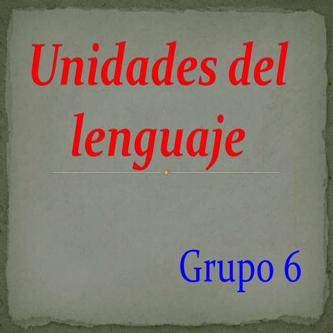 Unidades del lenguaje