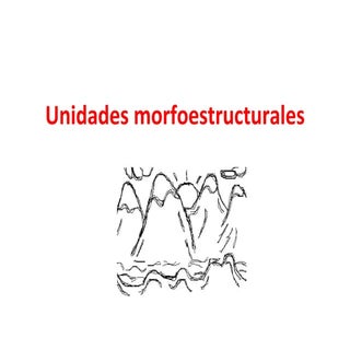 Unidades morfoestructurales