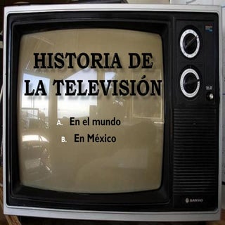 Unidad I, Historia De La TelevisióN, 1