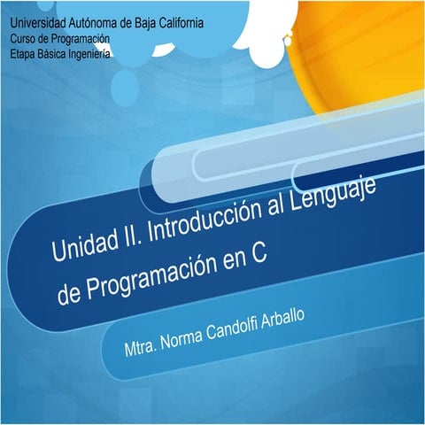 Unidad ii. introduccion al lenguaje de programacion en c | PPTX