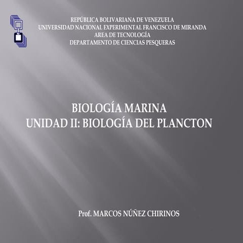 UNIDAD II.BIOLOGÌA DEL PLANCTON