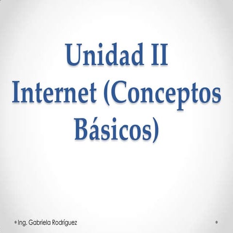 Unidad ii conceptos basicos internet | PPTX