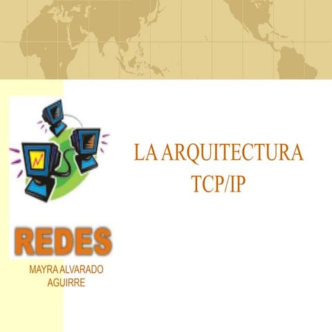 ARQUITECTURA TCP/IP
