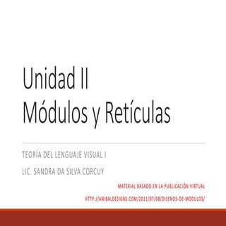 Unidad II Módulos y Retículas