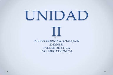 Etica Unidad II