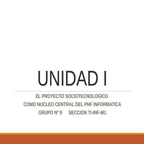Unidad I  los Proyectos Socio-Tecnológicos I TI-M1-Daniel Tizamo