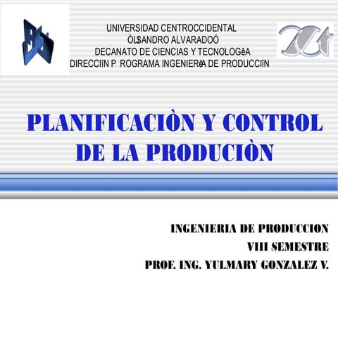 Unidad i planificacion y control de la produccion | PPT
