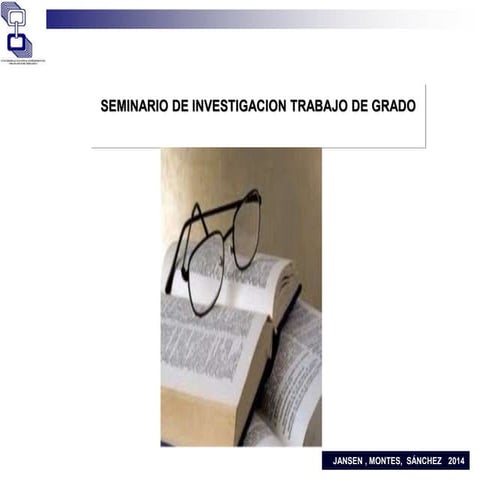 Unidad I SEMINARIO DE INVESTIGACION DE TRABAJO DE GRADO.ppt