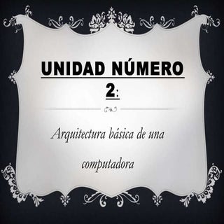 Unidad numero 2