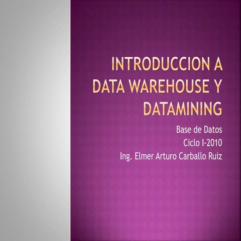 Unidad vii esp parte 2 introduccion a data warehouse y datamining