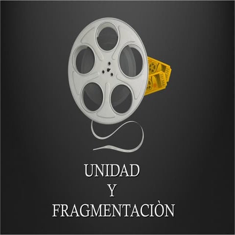 Unidad y fragmentacion