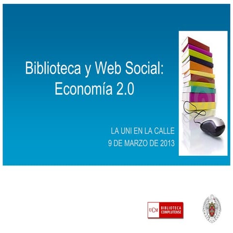 Biblioteca y Web Social: Economía 2.0