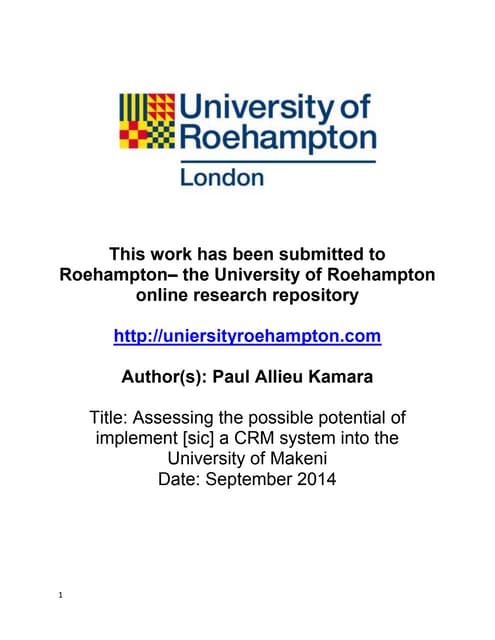Assessing the possible potential of implement [sic] a CRM system into the Uni...