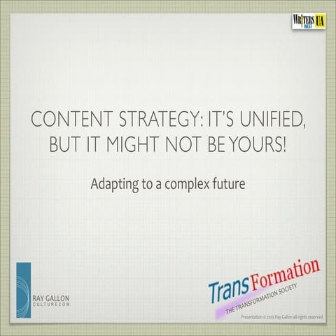 Content Strategy: It's Unified but it Might Not Be Yours
