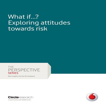 Unified  Comms   Exploring Attitudes Towards Risk