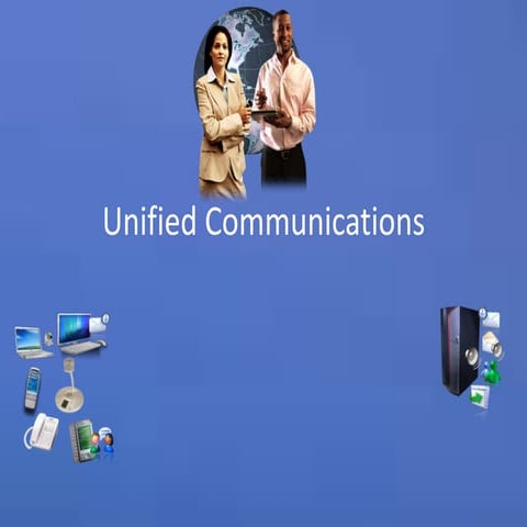 Unified communication