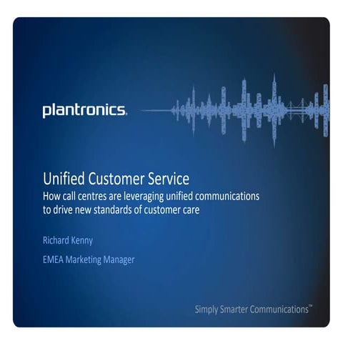 Unified customer service