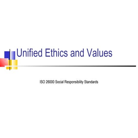 Unified Ethics and Values 