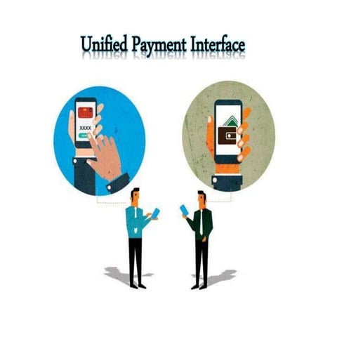 Unified payment interface   towards cashless economy