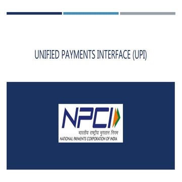 Unified payments interface (upi)