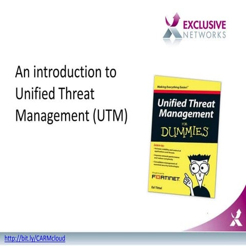 An introduction to Unified Threat Management (UTM), for Dummies