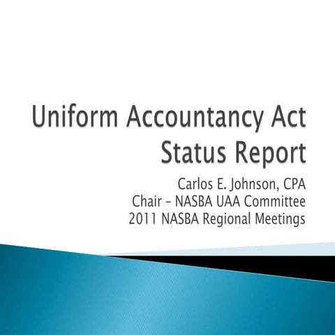 Uniform Accountancy Act - Carlos Johnson - Thursday - Regionals 2011