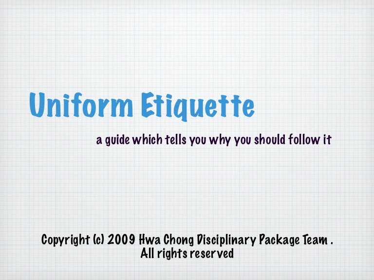 Uniform Etiquette