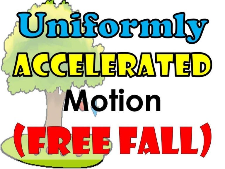 uniformly-accelerated-motion-free-fall-problems-and-solutions