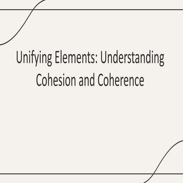 Unifying-Elements-Understanding-Cohesion-and-Coherence.docx