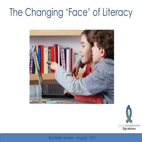 The Changing Face of Literacy