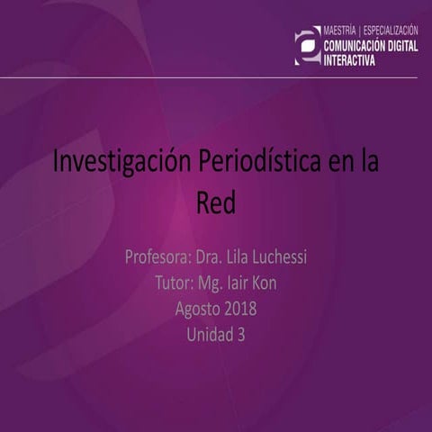Investigación periodística en la red - Unidad 3