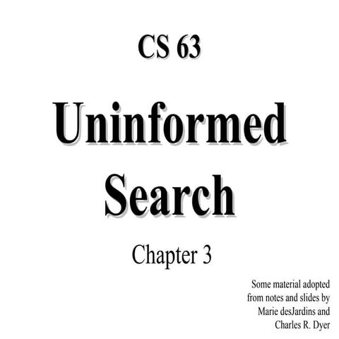 Uninformed Search goal based agents Representing states and operations