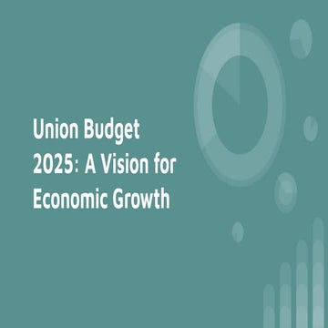 Union Budget 2025 - A Vision for Economic Growth. | PDF