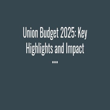 Union Budget 2025 Key Highlights and Impact | PDF