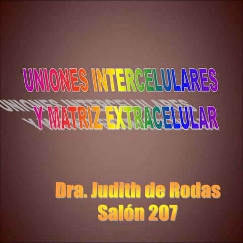 uniones intercelulares y matriz extracelular.ppt