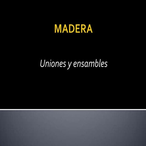 Uniones y esambles en madera