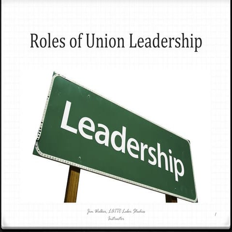 Union Leader Role