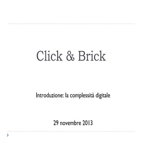 Click & Brick: la complessità del digitale nell'area della multicanalità