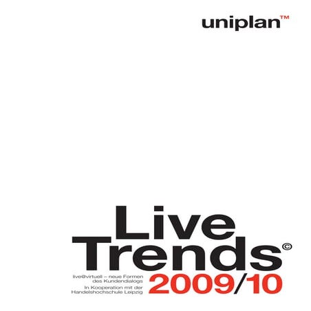 Uniplan Live Trends 2009/10