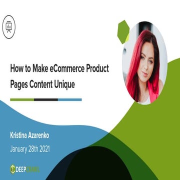 DeepCrawl Webinar: How to Make Your Product Pages Content Unique